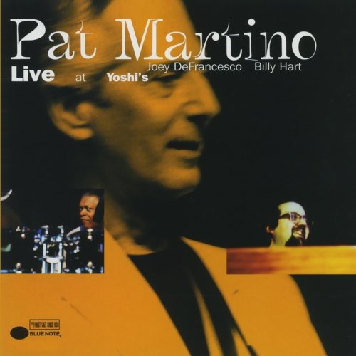 Pat Martino: a força criativa e o legado de um dos maiores guitarristas de jazz - Live At Yoshi's